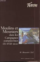 Moulins et meuniers, IXe-XVIIIe siècle