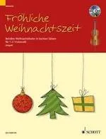 Fröhliche Weihnachtszeit, Beliebte Weihnachtslieder in leichten Sätzen. 1-2 cellos.