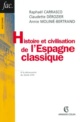 Histoire et civilisation de l'Espagne classique, 1492-1808