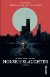 2, House of Slaughter tome 2