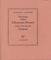 Présentation critique d'Hortense Flexner suivie d'un choix de poèmes
