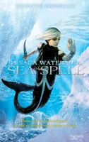 4, La Saga waterfire - Tome 4 - Sea spell