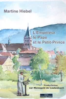 L'empereur, le pape et le petit-prince, Tradu-fiction sur Manegold de Lautenbach
      préface de Martine Blanché