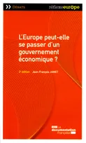 l'europe peut-elle se passer d'un gouvernement economique ? (2ed)