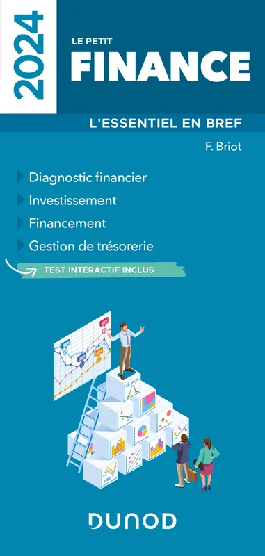 Livres Économie-Droit-Gestion Management, Gestion, Economie d'entreprise Finances Le petit Finance 2024, L'essentiel en bref Fabrice Briot
