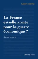 La France est-elle armée pour la guerre économique ?