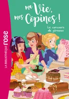 11, Ma vie, mes copines ! / Le concours de gâteaux