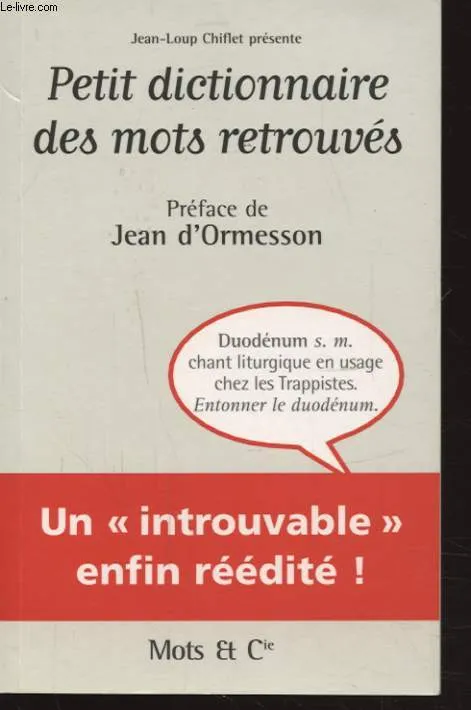 Livres Littérature et Essais littéraires Romans humoristiques Petit dictionnaire des mots retrouvés Jean-Loup Chiflet