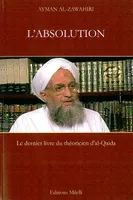 L' Absolution, Dernier Livre du Theoricien d'Al-Qaida