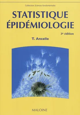 Statistique - epidemiologie, 3e ed.