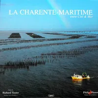 La Charente-Maritime entre ciel & mer, entre ciel & mer