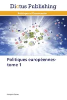 Politiques européennes-tome 1