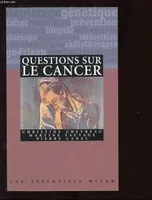 Questions sur le cancer