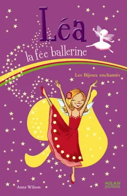 Léa la fée ballerine, LEA LA FEE BALLERINE-LES BIJOUX ENCHANTE