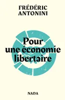 Pour une économie libertaire (NED 2022)