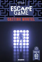 Escape game : casting mortel, Casting mortel