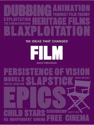 100 Ideas that Changed Film (Pocket) /anglais