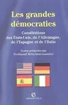 Les grandes démocraties, textes intégraux des Constitutions américaine, allemande, espagnole et italienne, à jour au 15 juillet 2005
