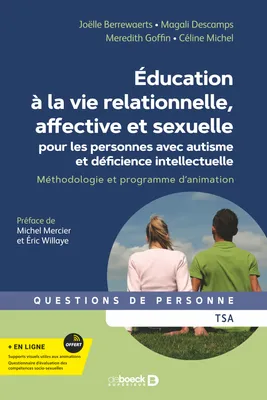 Education à la vie relationnelle, affective et sexuelle pour les personnes avec autisme et déficience intellectuelle, Méthodologie et programme d'animation