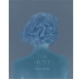 CEline Bodin The Hunt /anglais
