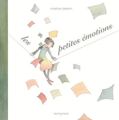 Livres Jeunesse de 3 à 6 ans Albums Les Petites Émotions Martine Delerm