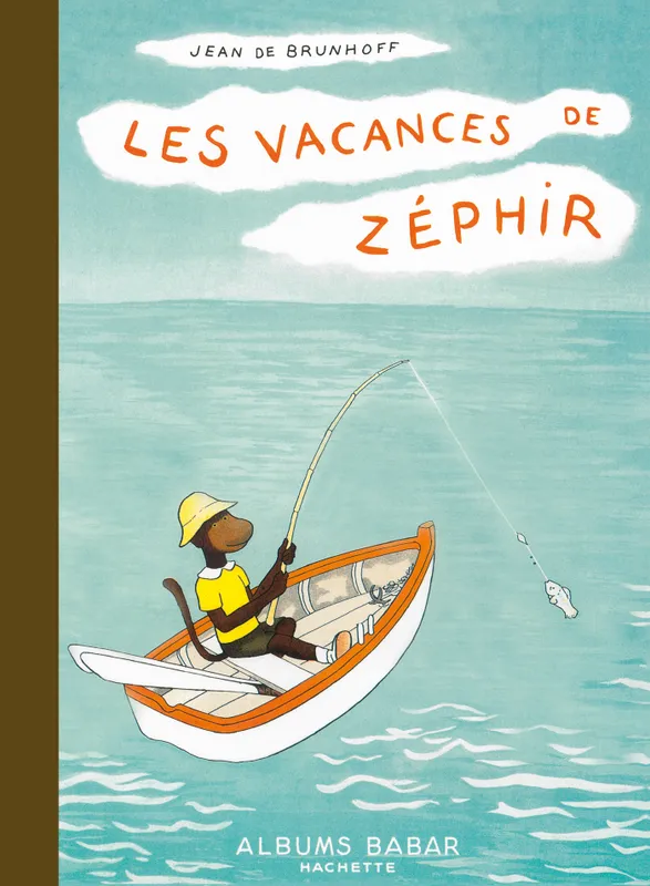 Livres Jeunesse Les tout-petits Albums BABAR - Les Vacances de Zéphir Jean de Brunhoff