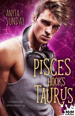 Pisces Hooks Taurus, L'horoscope amoureux, T4