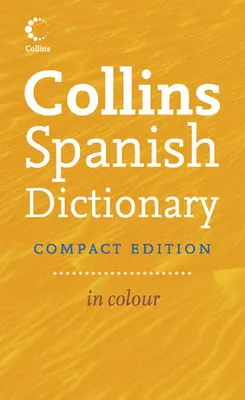 COLLINS COMPACT SPANISH DICTIONARY