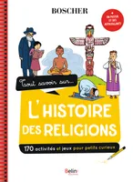 Tout savoir sur l'histoire des religions