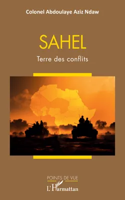 SAHEL, Terre des conflits