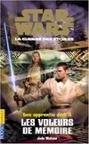Star wars. Les apprentis Jedi, 3, Apprentis Jedi Tome III : Les voleurs de mémoire