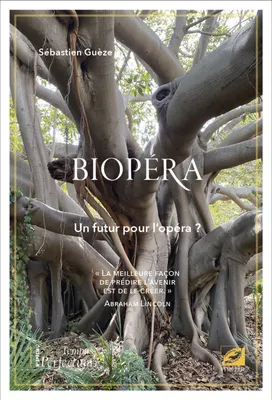Tempus Perfectum n° spécial 1, Biopéra : un futur pour l’opéra ?