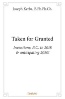 Taken for granted, Inventions