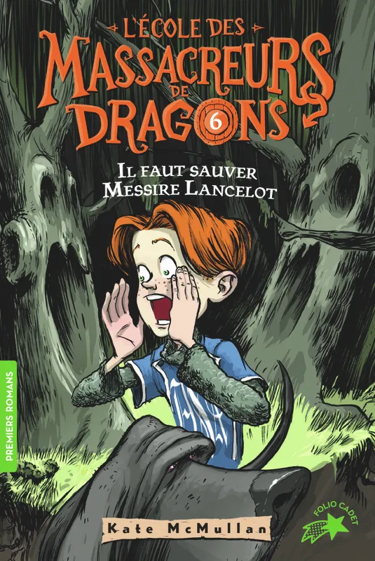 Livres Jeunesse de 6 à 12 ans Premières lectures 6, L'école des massacreurs de dragons / Il faut sauver Messire Lancelot ! Kate Hall McMullan