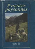 Pyrénées paysannes