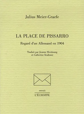 La Place de Pissarro, Regard d'un Allemand en 1904