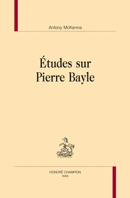 Études sur Pierre Bayle