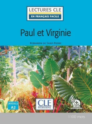 Paul et Virginie - Niveau 2/A2 - Lecture CLE en français facile - Ebook