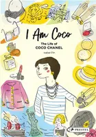 I Am Coco : The Life of Coco Chanel /anglais