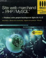 SITE WEB MARCHAND EN PHP/MYSQL, réalisez votre propre boutique en ligne de A à Z