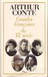 Grandes Françaises du XXe siècle Conte Arthur