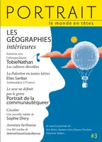 La revue Portrait, le monde en têtes numéro 3, Les géographies intérieures