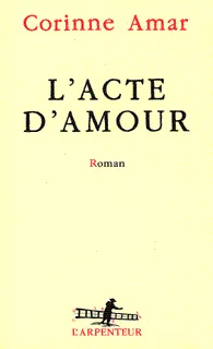 L'Acte d'amour, roman