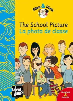 Filou & Pixie, The school picture, Livre@