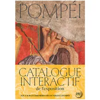 Pompéi, [exposition, paris, grand palais, 25 mars-8 juin 2020]