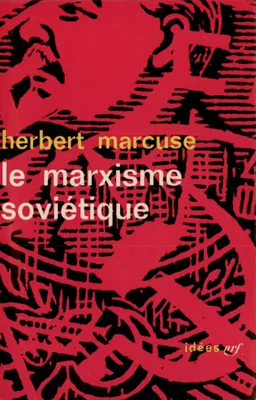 Le marxisme soviétique, Essai d'analyse critique