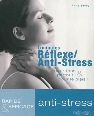 5 minutes réflexe anti-stress