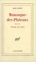 Manosque-des-Plateaux / Poème de l'olive