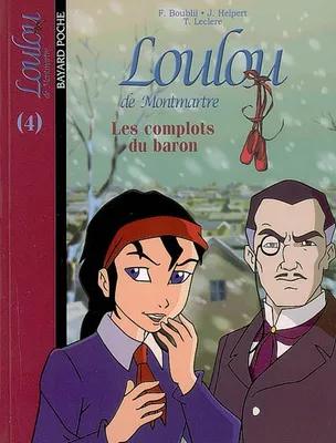 Loulou de Montmartre, 4, LOULOU 4 COMPLOTS DU BARON