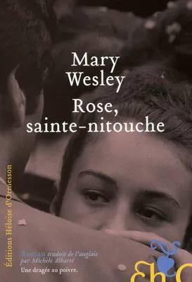Rose, Sainte-nitouche, roman